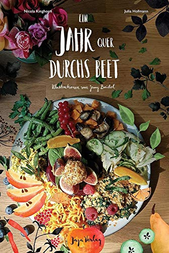 Ein Jahr quer durchs Beet: Matilda´s Kitchen