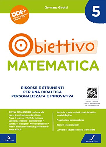 Obiettivo matematica. Risorse e strumenti per una didattica personalizzata e innovativa (Vol. 5)