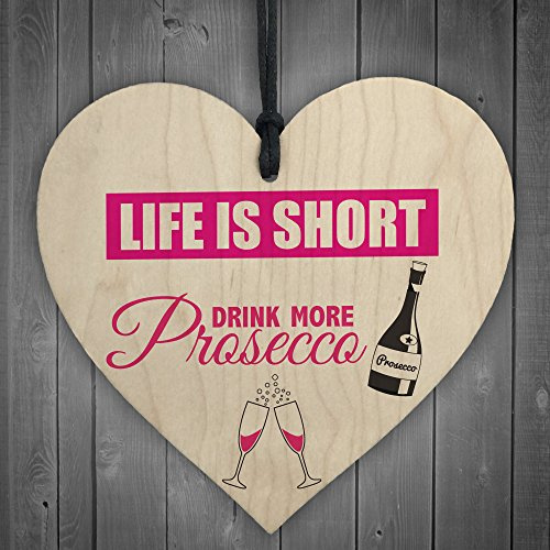 Red Ocean Life Is Short Drink More Prosecco Novelty Wooden Hanging Heart Plaque Funny Gift