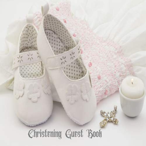 Christening Guest Book: Keepsake Message With Gift Log, Photo Pages, For Family And Friends Guest Register To Write Sign In, For Use At Baptism, ... Comments, Boys & Girls 8.5x8.5 Paperback