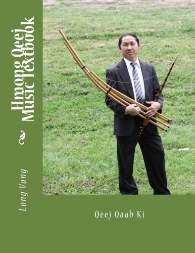 Hmong Qeej Music Textbook: Qeej Qaab Ki