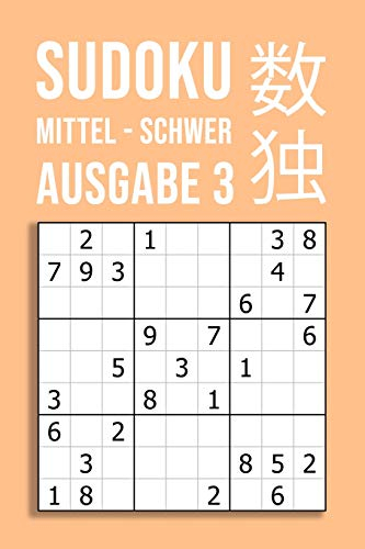 SUDOKU mittel - schwer | Ausgabe 3: 220 Rätsel auf 110 Seiten in Reisegröße ca. DIN A5 | Für Kenner Und Könner