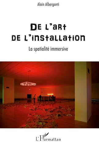 De l'art de l'installation: La spatialité immersive