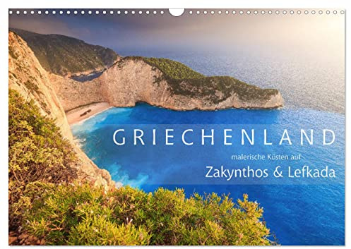 Griechenland - Malerische Küsten auf Zakynthos und Lefkada (Wandkalender 2026 DIN A3 quer), CALVENDO Monatskalender: Atemberaubende Küsten in Griechenland, die Fernweh hervorrufen (CALVENDO Natur)