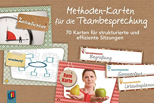 Methoden-Karten für die Teambesprechung: 70 Karten für strukturierte und effiziente Sitzungen
