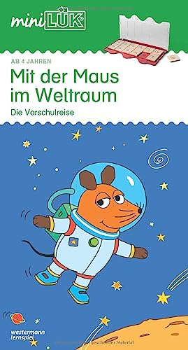 miniLÜK: Kindergarten/Vorschule Mit der Maus im Weltraum (miniLÜK-Übungshefte: Kindergarten)