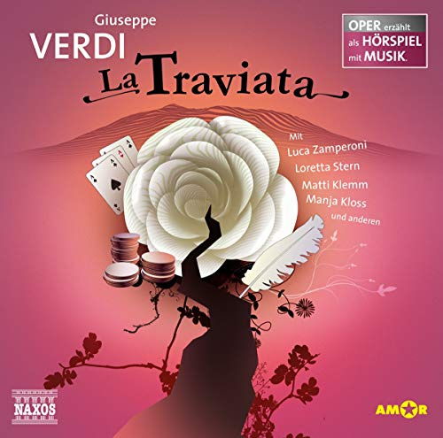 La Traviata: Oper erzählt als Hörspiel mit Musik