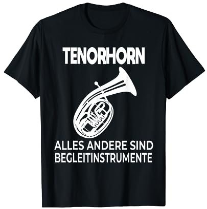 Tenorhorn Blechblasinstrument für Tenorhornisten T-Shirt