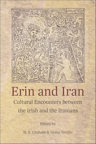 Erin and Iran: Cultural Encounters between the Irish and the Iranians: 16
