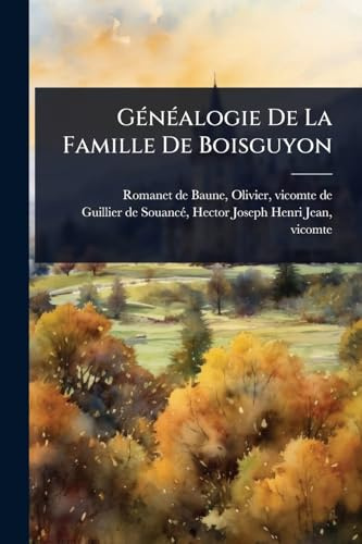 GÃ(c)nÃ(c)alogie De La Famille De Boisguyon