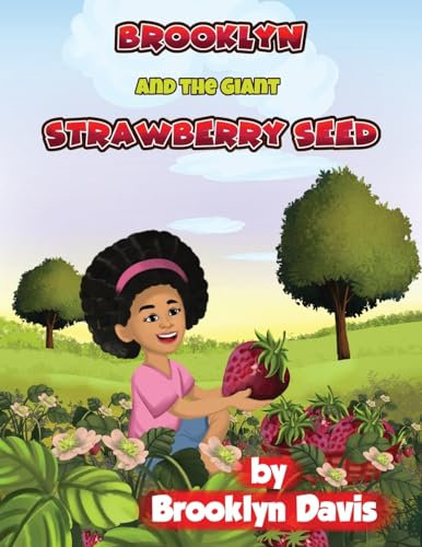 Brooklyn and the Giant Strawberry Seed