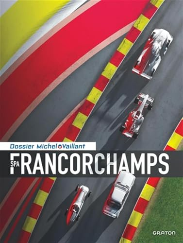 Michel Vaillant - Dossiers - Spa - Francorchamps