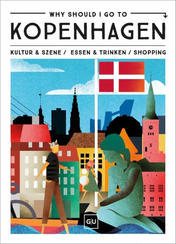 Why Should I Go To Kopenhagen: Dein City-Guide für Insider-Spots, Streetfood, Vintage & Instagram-Hotspots
