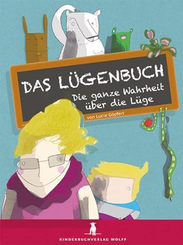 Das Lügenbuch: Die ganze Wahrheit über die Lüge