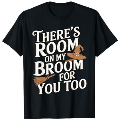 There's Room on My Broom Funny Teacher Halloween Costume T-Shirt