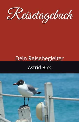 Reisetagebuch: Dein Reisebegleiter