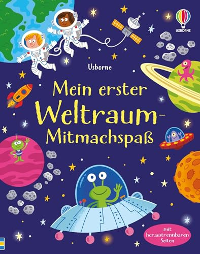 Mein erster Weltraum-Mitmachspaß: Block mit heraustrennbaren Seiten – galaktisch gute Rätsel – für Kinder ab 5 Jahren
