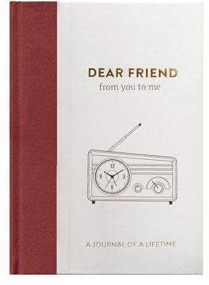 Dear Friend, From You To Me: Memory Journal Capturing Your Friend’s, Aunt’s, Uncle’s, Husband’s. Wife’s, God-Parent’s or Cousin’s Own Amazing Stories (Journals Of A Lifetime): Timeless Collection)