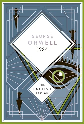 Orwell - 1984 / Nineteen Eighty-Four. English Edition: A special edition hardcover embossed with silver foil (The English Edition, Band 3)