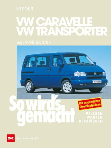 VW Caravelle/Transporter T4 9/90-1/03: So wird's gemacht - Band 75