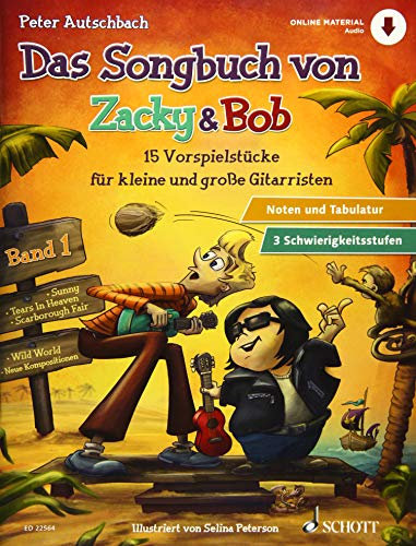 Das Songbuch von Zacky & Bob: 15 Vorspielstücke für kleine und große Gitarristen. Band 1. Gitarre. (Zacky und Bob)