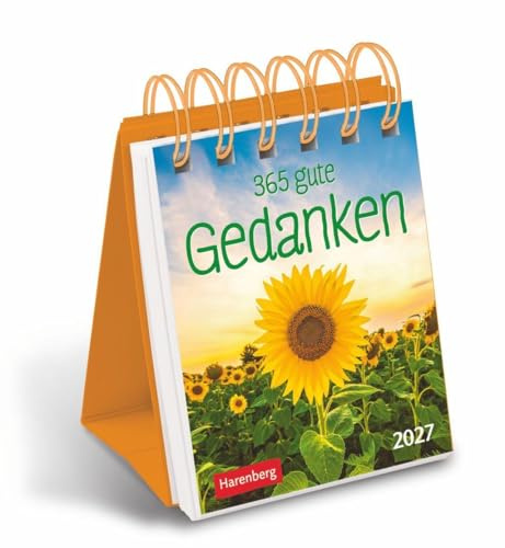 365 gute Gedanken Mini-Geschenkkalender 2027: Tisch-Tageskalender für einen lieben Menschen. Jeden Tag ein positiver Gedanke oder schönes Zitat mit dem Mini-Kalender zum Aufstellen