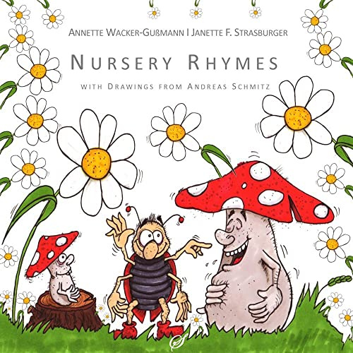 Nursery Rhymes - Kinderverse, Kinderreime: in deutscher und englischer Sprache: in deutscher und englischer Sprache. Meist in englischer Sprache
