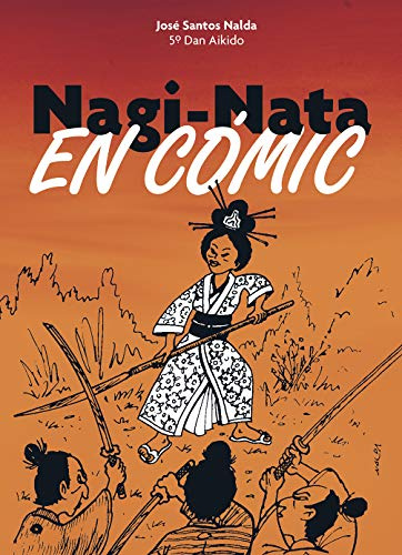 Nagi-Nata. En Cómic (ARTES MARCIALES)