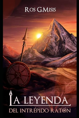 La Leyenda del Intrépido Ratón: (novela de aventuras, fantasía y picaresca) (Las aventuras de Bufón)