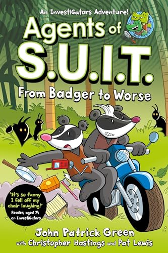 Agents of S.U.I.T.: From Badger to Worse: A Laugh-Out-Loud InvestiGators Comic Book Adventure! (Agents of S.U.I.T., 2)