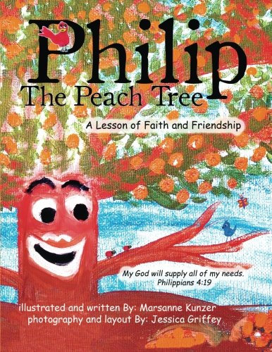 Philip The Peach Tree: A story of Faith and Friendship