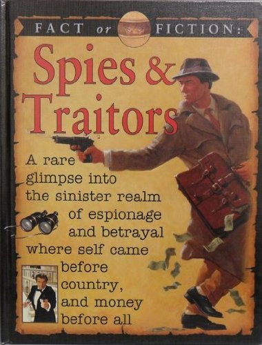 Fact Or Fiction: Spies/Traitor