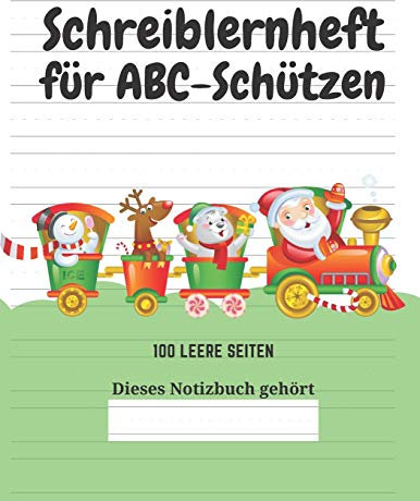 Schreiblernheft für ABC-Schützen: 100 leere Seiten