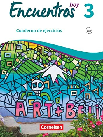 Encuentros - Método de Español - Spanisch als 3. Fremdsprache - Ausgabe 2018 - Band 3: Cuaderno de ejercicios - Mit Audios online (Encuentros, Spanisch als 3. Fremdsprache - Ausgabe 2018, Band 3)