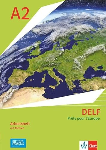 DELF Scolaire A2 - Prêts pour l'Europe - Nouvelle édition: Arbeitsheft mit Medien Klasse 7