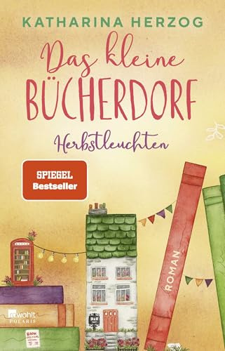 Das kleine Bücherdorf: Herbstleuchten (Das schottische Bücherdorf, Band 3)