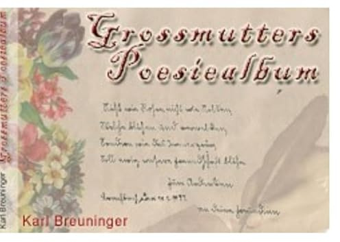 Grossmutters Poesiealbum: Altes handgeschriebenes Poesiealbum