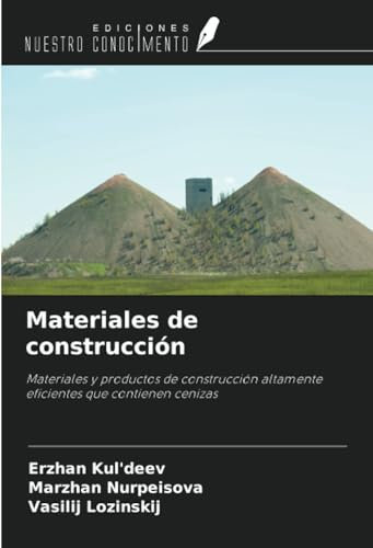 Materiales de construcción: Materiales y productos de construcción altamente eficientes que contienen cenizas