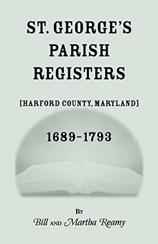 St. Georges Parish Register (Harford County, Maryland) 1689-1793