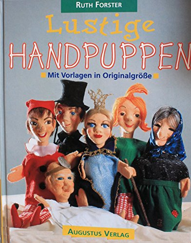 Lustige Handpuppen. Mit Vorlagen in Originalgröße