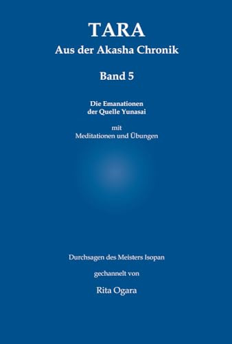 TARA - Band 5: Aus der Akasha Chronik