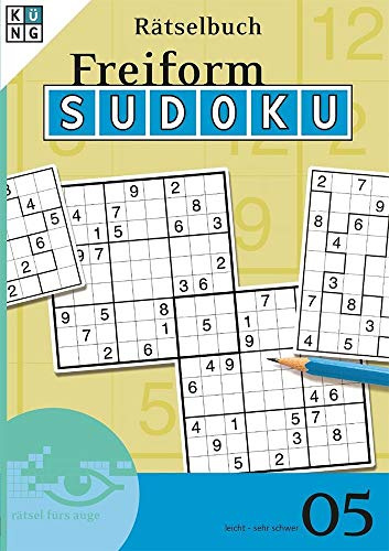 Freiform-Sudoku Rätselbuch 05: Rätsel fürs Auge (Freiform Sudoku Rätselbuch: Logik-Rätsel)