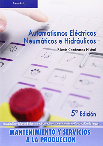 Automatismos eléctricos, neumáticos e hidráulicos (Electricidad y Electrónica)
