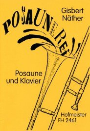 Näther, Gisbert: Posaunerei für Posaune und Klavier