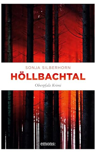 Höllbachtal: Oberpfalz Krimi (Lene Wagenbach)