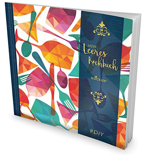 GOCKLER® Leeres Kochbuch: Ein Rezeptbuch zum Selbstgestalten / Selberschreiben • Für 100 Lieblingsrezepte, mit Register uvm. • DesignArt „Gläser“ • Softcover, ca. 21 x 21 cm