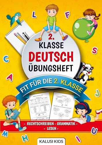 2. Klasse Deutsch Übungsheft: Deutsch lernen mit Spaß! Grammatik, Rechtschreibung und viele weitere Themen die Ihr Kind fördert und fordert