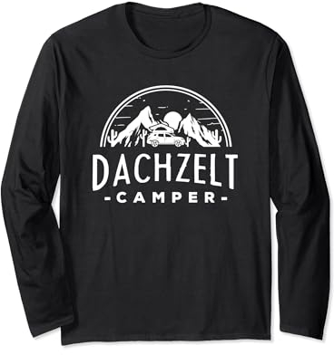 Dachzelt Camper Für Fans Von Dachzelt Camping Geschenk Langarmshirt