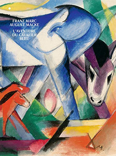 Franz Marc August Macke: L'aventure du cavalier bleu