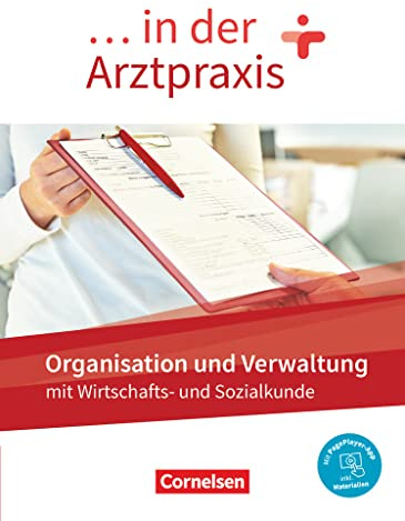 ... in der Arztpraxis - Neue Ausgabe: Organisation und Verwaltung in der Arztpraxis - Schulbuch - Mit PagePlayer-App